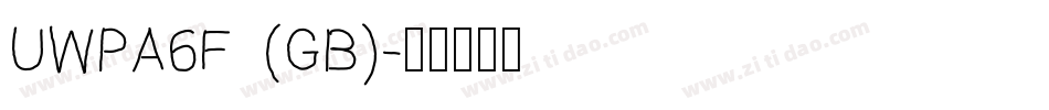 UWPA6F (GB)字体转换